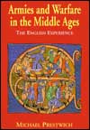 Armies & Warfare in the Middle Ages - the English Experience