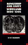 Kingship & Unity - Scotland 1000-1306