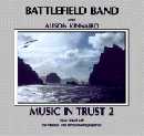 Battlefield Band - Music In Trust 2