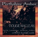 Dougie MacLean - Perthshire Amber