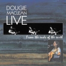 Dougie MacLean - Live: From the Ends of the Earth